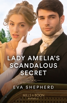 Lady Amelia's Scandalous Secret - Eva Shepherd