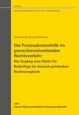 Die Prozesskostenhilfe im grenzüberschreitenden Rechtsverkehr - Tomasz Krzysztof Klama