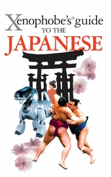 Xenophobe's Guide to the Japanese -  Noriko Hama,  Sahoko Kaji,  Jonathan Rice