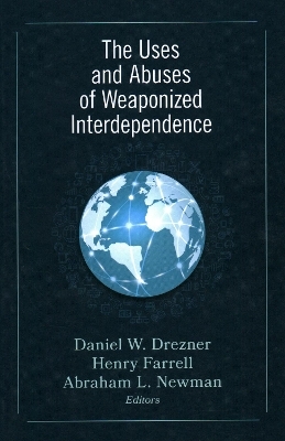 The Uses and Abuses of Weaponized Interdependence - 