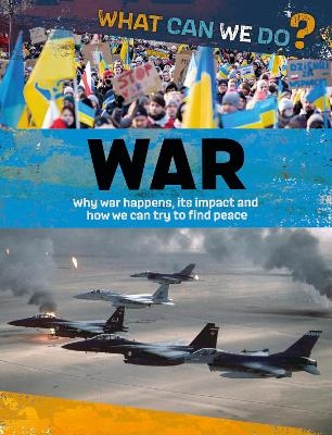 What Can We Do?: War - Alex Woolf