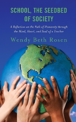School, The Seedbed of Society - Wendy Beth Rosen