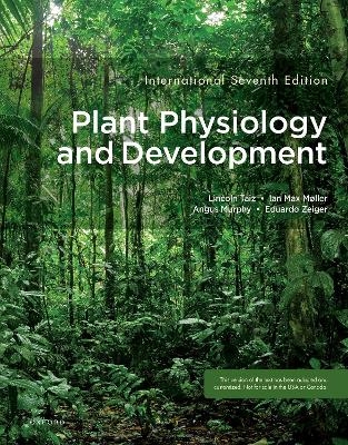 Plant Physiology and Development - Lincoln Taiz, Ian Max Møller, Angus Murphy, Emeritus Author Zeiger  Eduardo