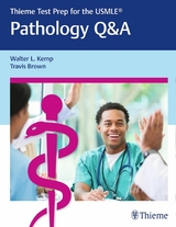 Thieme Test Prep for the USMLE®: Pathology Q&A - Walter Kemp, Travis Brown