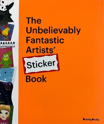 The Unbelievably Fantastic Artists' Stickers Book - DB Burkeman