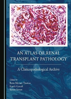 An Atlas of Renal Transplant Pathology - 
