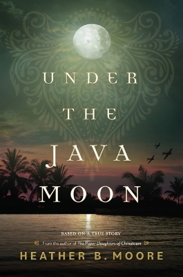 Under the Java Moon - Heather B Moore