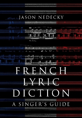French Lyric Diction - Jason Nedecky
