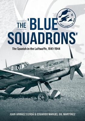 The 'Blue Squadrons' - Juan Arraez Cerda, Eduardo Manuel Gil Martinez