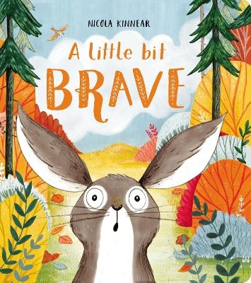 A Little Bit Brave - Nicola Kinnear