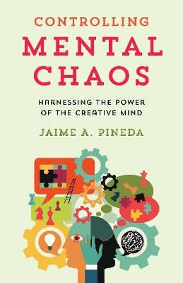 Controlling Mental Chaos - Jaime A. Pineda