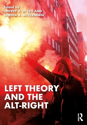 Left Theory and the Alt-Right - 