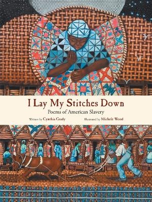 I Lay My Stitches Down - Cynthia Grady