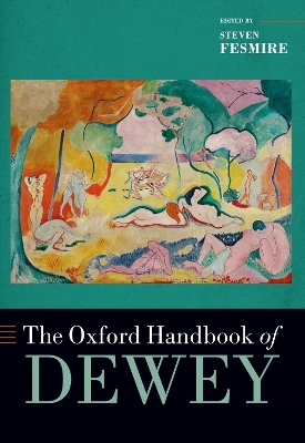 The Oxford Handbook of Dewey - 