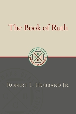 The Book of Ruth - Robert L Hubbard