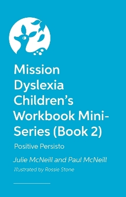 Mission Dyslexia Children's Workbook Mini-Series (Book 2) - Julie McNeill, Paul McNeill