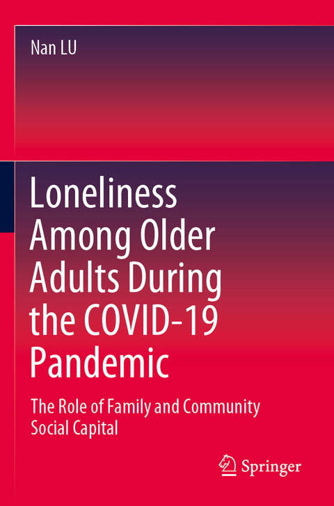 Loneliness Among Older Adults During the COVID-19 Pandemic - Nan Lu