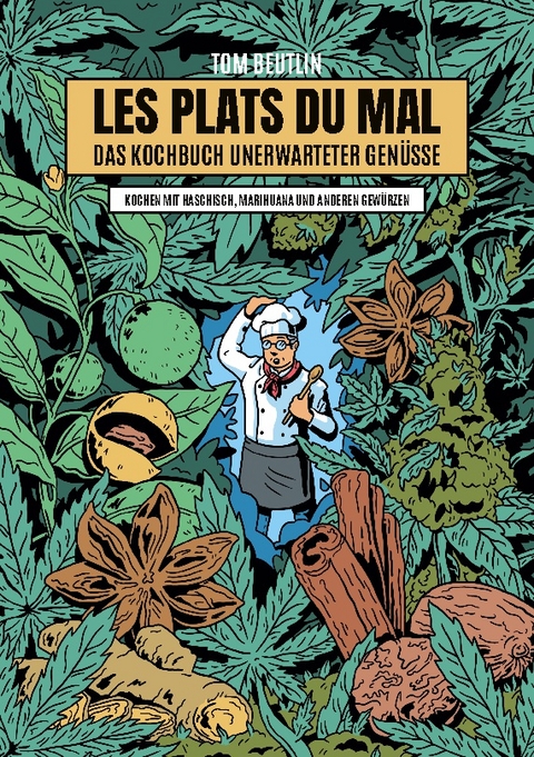 Les Plats Du Mal - EIn Kochbuch unerwarteter Genüsse - Tom Beutlin