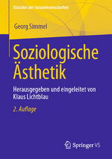 Soziologische Ästhetik - Simmel, Georg; Lichtblau, Klaus