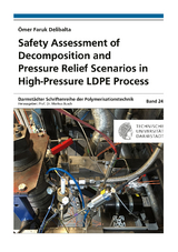 Safety Assessment of Decomposition and Pressure Relief Scenarios in High-Pressure LDPE Process - Ömer Faruk Delibalta