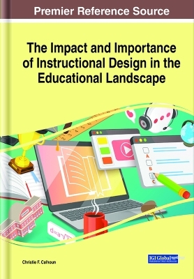 The Impact and Importance of Instructional Design in the Educational Landscape - 