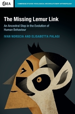 The Missing Lemur Link - Ivan Norscia, Elisabetta Palagi