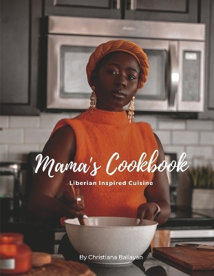 Mama's Cookbook - Christiana Ballayan