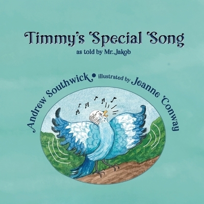 Timmy's Special Song - Andrew Southwick