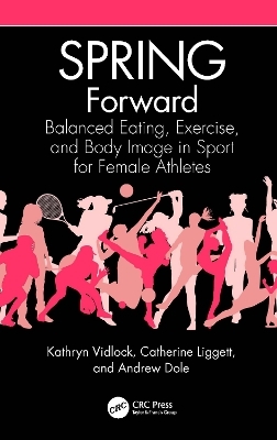 SPRING Forward - Kathryn Vidlock, Catherine Liggett, Andrew Dole