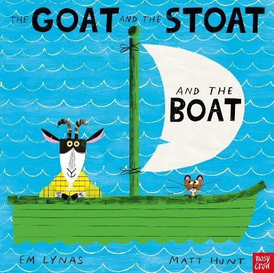The Goat and the Stoat and the Boat - Em Lynas