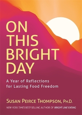 On This Bright Day - Susan Peirce Thompson Ph.D.