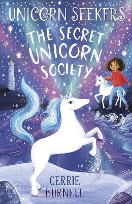 Unicorn Seekers 2: The Unicorn Seekers' Society - Cerrie Burnell