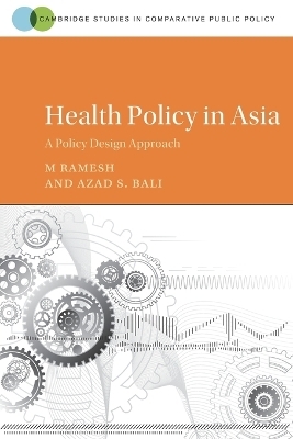 Health Policy in Asia - M. Ramesh, Azad S. Bali