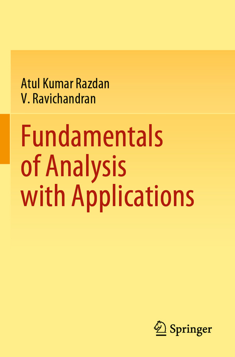 Fundamentals of Analysis with Applications - Atul Kumar Razdan, V. Ravichandran