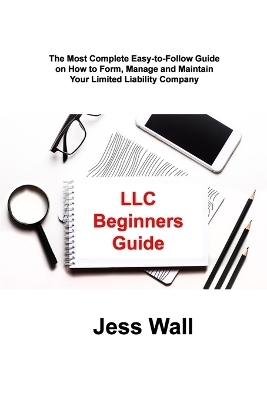 LLC Beginners Guide - Jess Wall