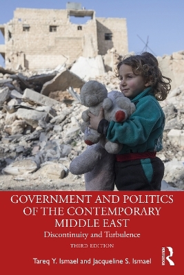 Government and Politics of the Contemporary Middle East - Tareq Y. Ismael, Jacqueline S. Ismael