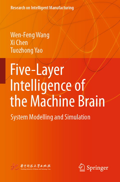 Five-Layer Intelligence of the Machine Brain - Wen-Feng Wang, Xi Chen, Tuozhong Yao