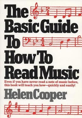 The Basic Guide to How to Read Music - Helen Cooper