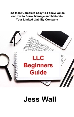 LLC Beginners Guide - Jess Wall