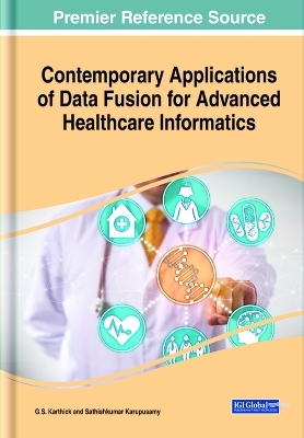 Contemporary Applications of Data Fusion for Advanced Healthcare Informatics - 