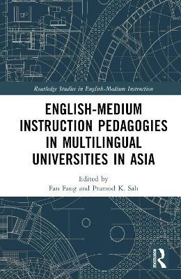 English-Medium Instruction Pedagogies in Multilingual Universities in Asia - 