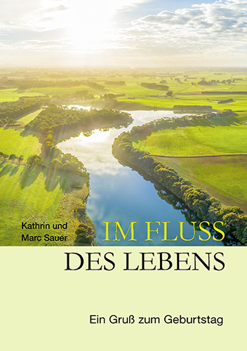 Im Fluss des Lebens - Kathrin und Marc Sauer