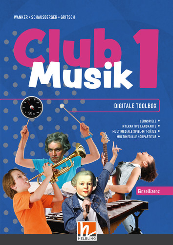 CLUB MUSIK 1 (LP 2023) Digitale Toolbox EL - Gerhard Wanker, Bernhard Gritsch, Maria Schausberger