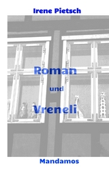 Roman und Vreneli - Irene Pietsch