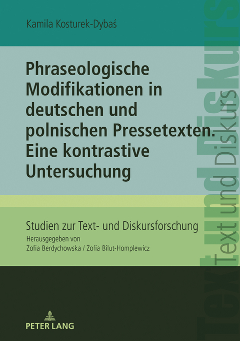 Phraseologische Modifikationen in deutschen und polnischen Pressetexten - Kamila Kosturek-Dybaś