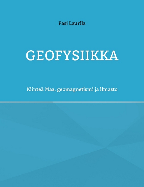 Geofysiikka - Pasi Laurila