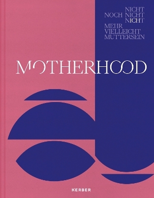 Motherhood - 