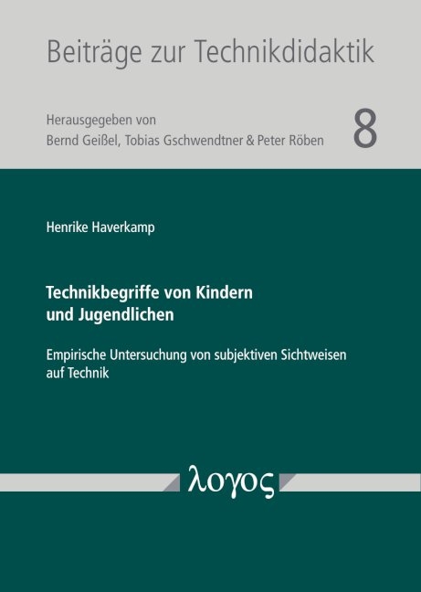 Technikbegriffe von Kindern und Jugendlichen - Henrike Haverkamp