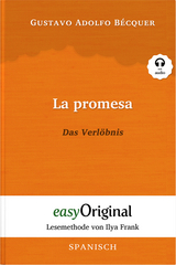 La promesa / Das Verlöbnis (Buch + Audio-CD) - Lesemethode von Ilya Frank - Zweisprachige Ausgabe Spanisch-Deutsch - Gustavo Adolfo Bécquer