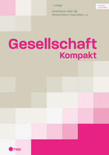 Gesellschaft Kompakt (Print inkl. eLehrmittel) - Daniel Bösch, Flavia Sutter, Michael Rohner, Peter Egli